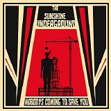 Sunshine Underground - Nobody's Coming to Save You
