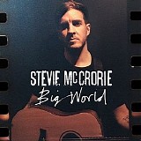 Stevie McCrorie - Big World