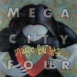 Mega City Four - Magic Bullets