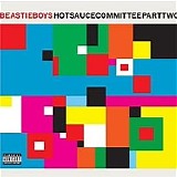 Beastie Boys - Hot Sauce Committee Part Two