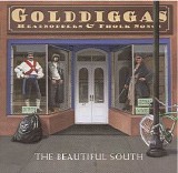 Beautiful South - Golddiggas Headnodders and Pholk Songs