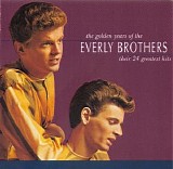 Everly Brothers - The Golden Years of the Everly Brothers - Their 24 Greatest Hits