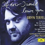 Bryn Terfel - If Ever I Would Leave You