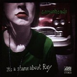 Lemonheads - It's a Shame About Ray