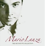 Mario Lanza - The Difinitive Collection