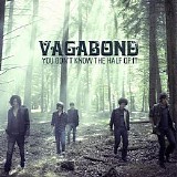 Vagabond - You Don't Know the Half of It