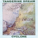 Tangerine Dream - Cyclone