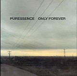 Puressence - Only Forever