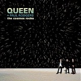 Queen & Paul Rodgers - The Cosmos Rocks: Tour Edition