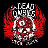Dead Daisies - Live & Louder