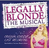 Various artists - Legally Blonde - The Musical (Original London Cast)