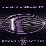 Fear Factory - Remanufacture - Cloning Technology