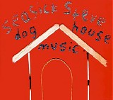 Seasick Steve - Dog House Music