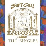 Soft Cell - The Singles Album (CD Edition)