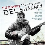 Del Shannon - Runaway: The Very Best of del Shannon