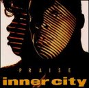 Inner City - Praise