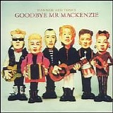 Goodbye Mr. Mackenzie - Hammer and Tongs