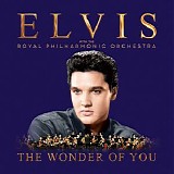 Various artists - The Wonder of You: Elvis Presley with the Royal Philharmonic Orchestra