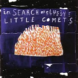 Little Comets - In Search of Elusive Little Comets