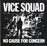 Vice Squad - No cause for Concern