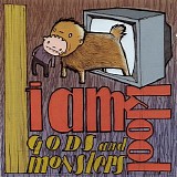 I Am Kloot - Gods and Monsters