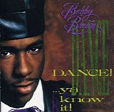 Bobby Brown - Dance!â€¦ya Know It!
