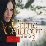 Ryan & Rachel O'Donnell - The Celtic Chillout Album 2