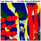 Orielles - Silver Dollar Moment