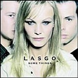 Lasgo - Some Things