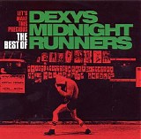Dexy's Midnight Runners - Let's Make This Precious (The Best Of)