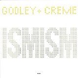 Godley & Creme - Ismism... Plus