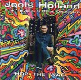 Jools Holland - Hop the Wag