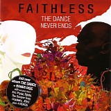 Faithless - The Dance Never Ends