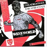Theatre of Hate - Westworld
