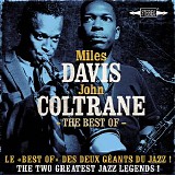 Various artists - The Best Of Miles Davis & John Coltrane - Le Best Of Des Deux GÃ©ants Du Jazz ! - The Two Greatest Jazz Legends !