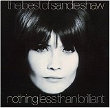 Sandie Shaw - Nothing Less Than Brilliant