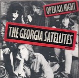 Georgia Satellites - Open All Night
