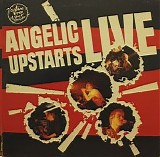 Angelic Upstarts - Live