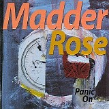 Madder Rose - Panic On