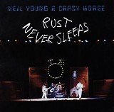 Neil Young & Crazy Horse - Rust Never Sleeps