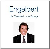 Engelbert Humperdinck - His Greatest Love Songs