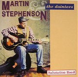 Martin Stephenson & the Daintees - Salutation Road (Deluxe Edition)