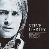 Steve Harley - More Than Somewhat: The Very Best of