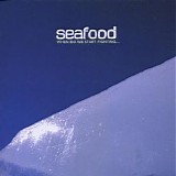 Seafood - When Do We Start Fighting