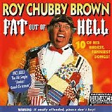 Roy 'Chubby' Brown - Fat Out of Hell