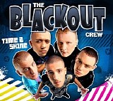 Blackout Crew - Time 2 Shine