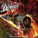 Darkness - One Way Ticket to Hell...And Back