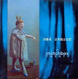 Matchbox 20 - Mad Season by...