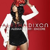 Alesha Dixon - The Alesha Show: The Encore