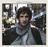 Josh Groban - Illuminations